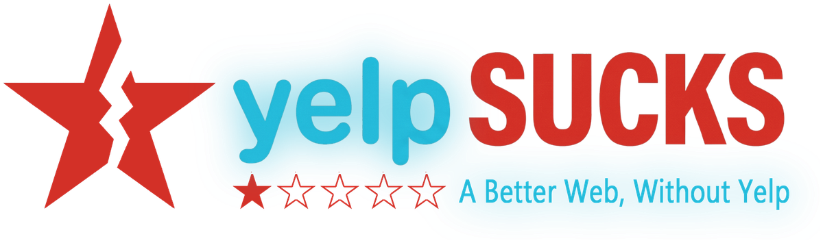 Yelp Sucks. A Better Web, Without Yelp